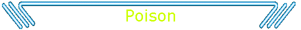 Poison